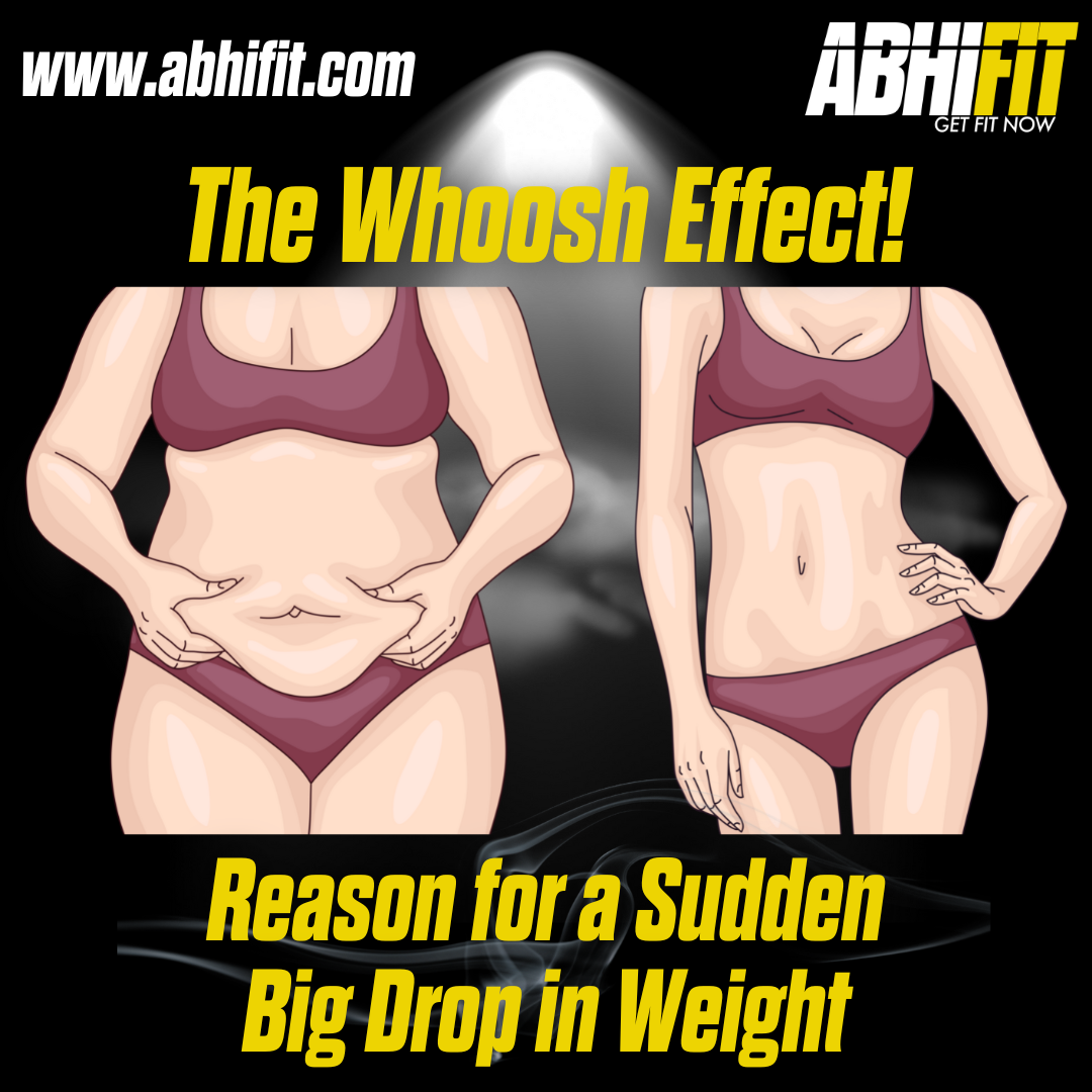 The Whoosh Effect - Reason for a Sudden Big Drop in Weight